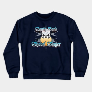 South Bend Shovel Slayer Crewneck Sweatshirt